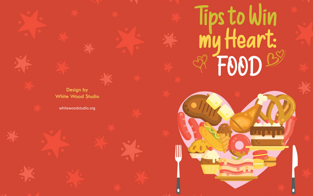 Tips to Win My Heart: FOOD – Notebook Design
