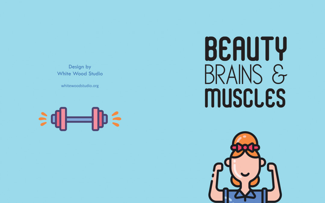 Beauty Brains and Muscles White Lined Notebook