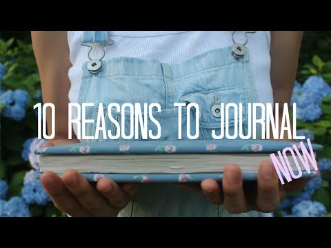 10 REASONS WHY YOU NEED TO START JOURNALING NOW!!!!